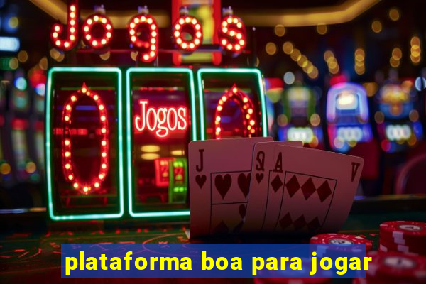 plataforma boa para jogar